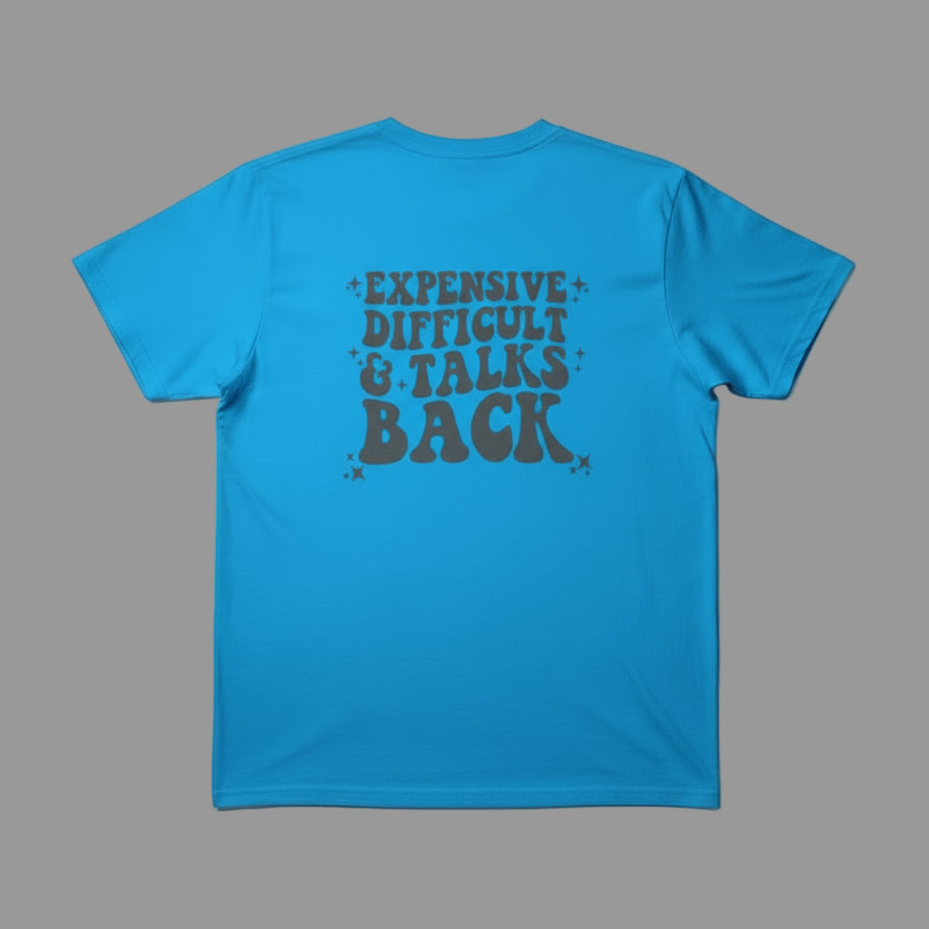 Expensive Difficult & Talks Back T-Shirt image 1