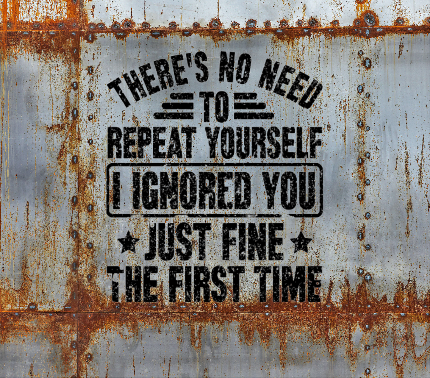 There's No Need to Repeat Yourself  20oz Skinny Tumbler image 0